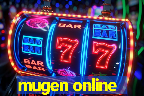 mugen online